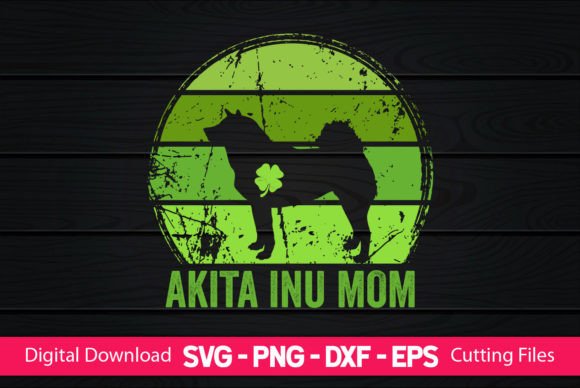 Akita Inu Mom St Patrick’s Day Design Review