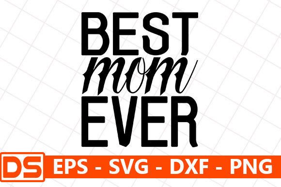 Best Mom Ever SVG: An Embroidery Design Review