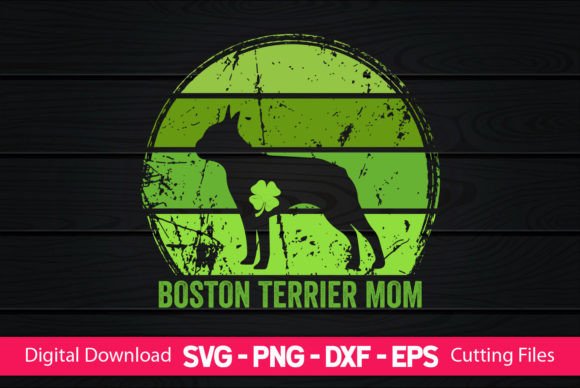 Boston Terrier Mom St Patrick’s Day Design Review