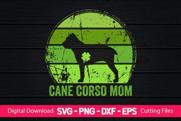Cane Corso Mom St Patrick’s Day Design Review