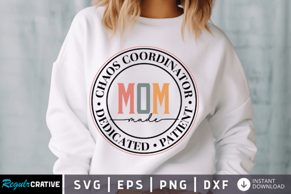 Chaos Coordinator Mom Made Dedicated Pat Review