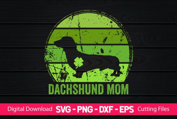 Dachshund Mom St Patrick’s Day Design Review