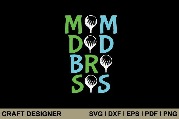 Golf Mom Dad Bro Sis SVG: A Designer’s Review