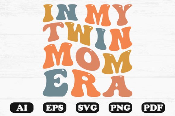 In My Twin Mom Era Retro Wavy SVG Review