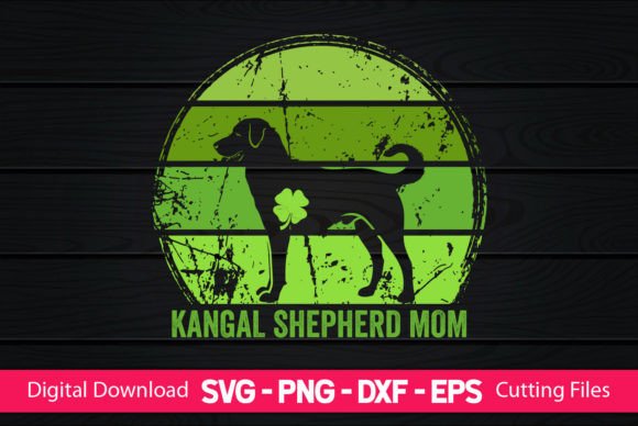 Kangal Shepherd Mom St Patrick’s Day Design Review