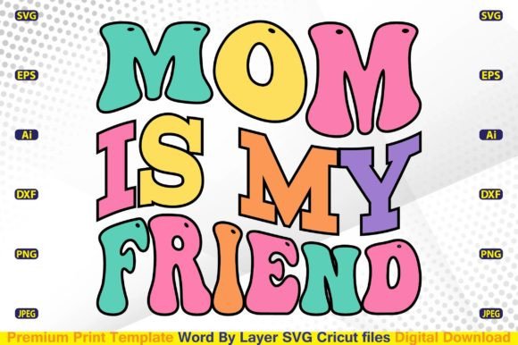 Mom is My Friend SVG Retro: An Embroidery Review