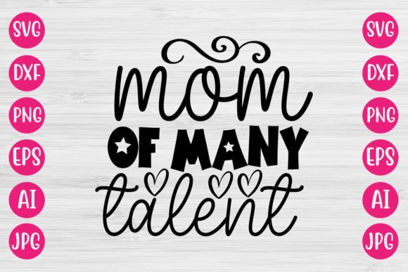 Mom of Many Talent SVG Design: A Crafter’s Review