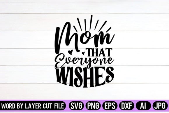 Mom That Everyone Wishes SVG: A Stitch Test Review