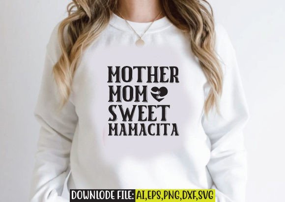Mother Mom Sweet Mamacita Design Review