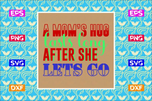 Mother's Day SVG Design: A Mom's Hug Las Review