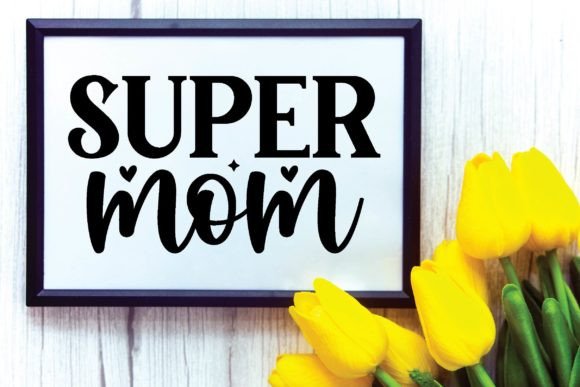 Mother's Day SVG Design: Super Mom Review