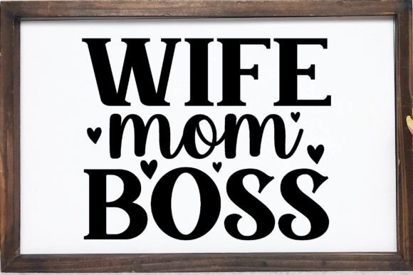 Mother's Day SVG Design: Wife Mom Boss Review