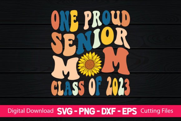 One Proud Senior Mom Class of 2023 Design Review