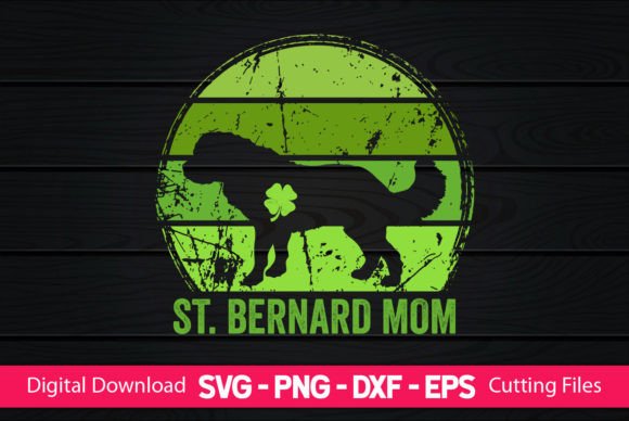 St. Bernard Mom St Patrick’s Day Design Review